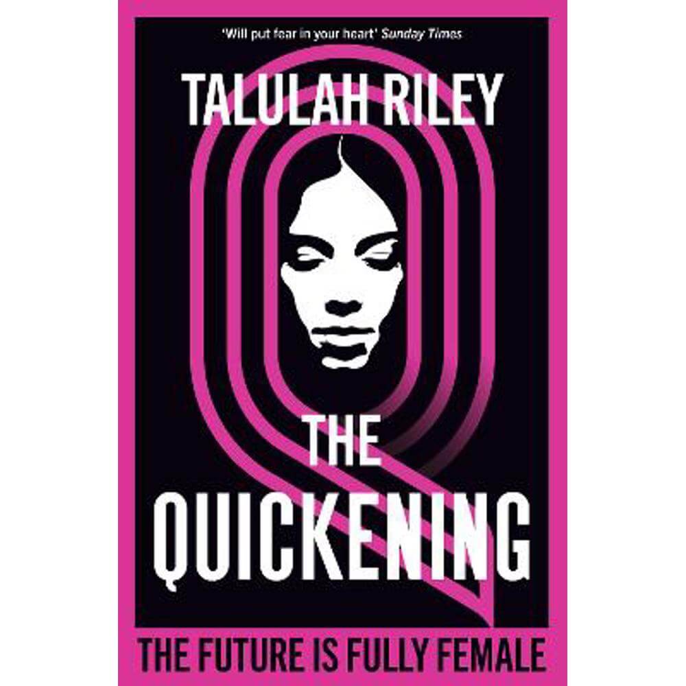 The Quickening: a brilliant, subversive and unexpected dystopia for fans of Vox and The Handmaid's Tale (Paperback) - Talulah Riley